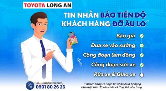 Toyota Long An triển khai Chương trình tin nhắn báo tiến độ dịch vụ